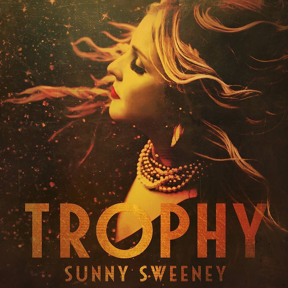Album Review: Sunny Sweeney’s ‘Trophy’