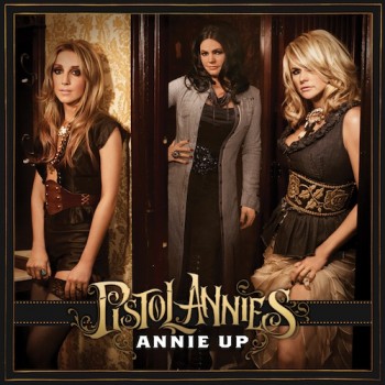 Pistol Annies Reveal ‘Annie Up’ Album Cover and Track Listing