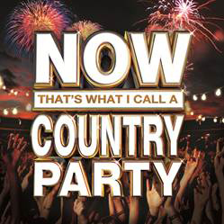 'NOW That’s What I Call A Country Party' - CountryMusicIsLove