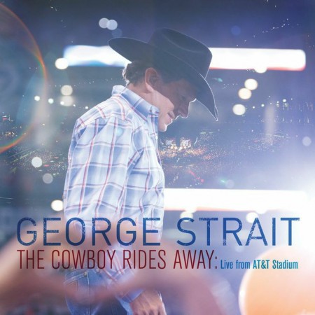 George Strait - The Cowboy Rides Away Live Album