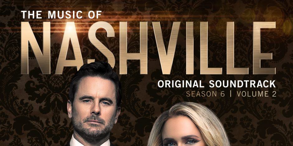 <em></noscript>Nashville</em> Reveals 16-Song Track List for Final Soundtrack