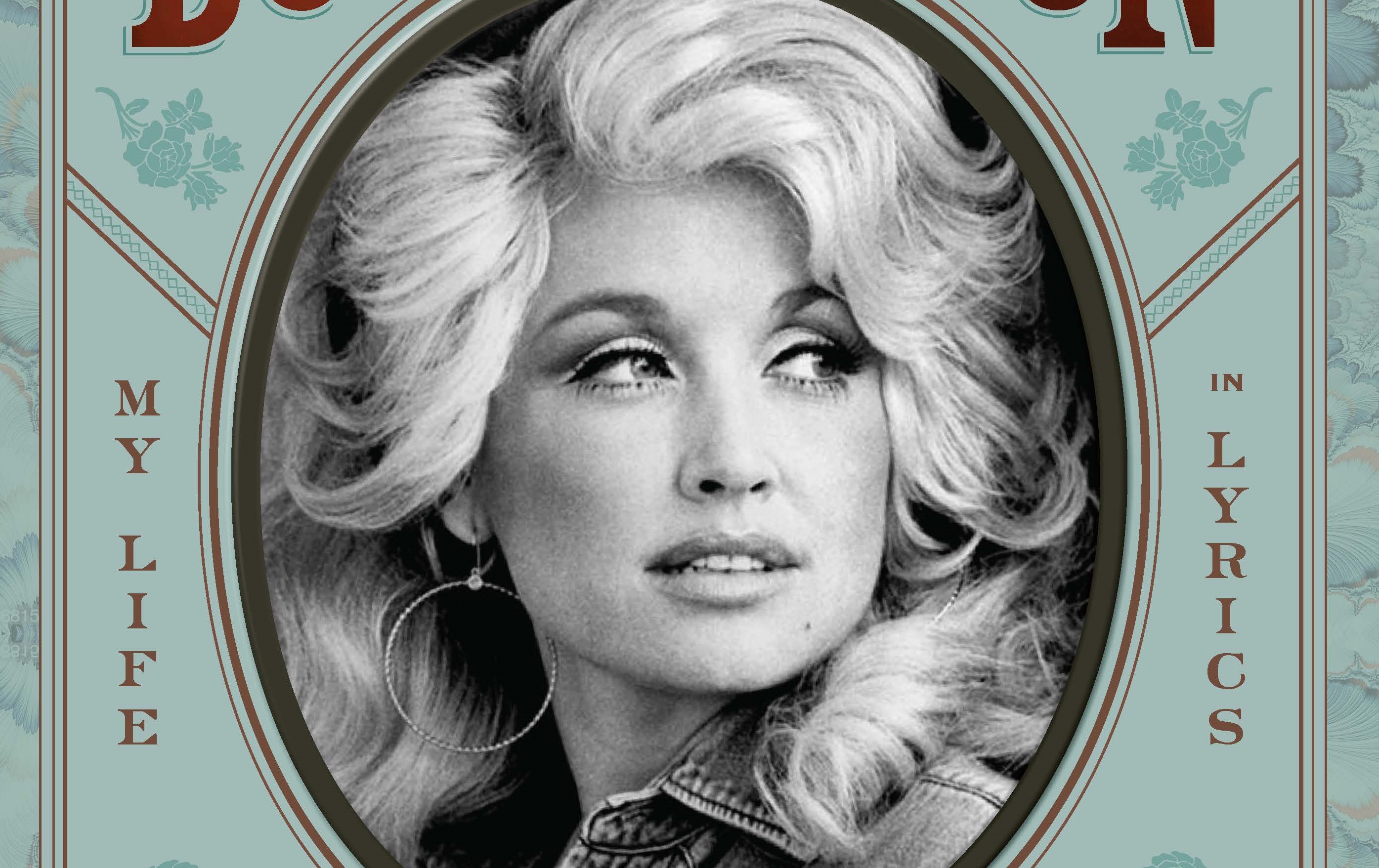 Dolly Parton Announces 'Songteller: My Life in Lyrics ...